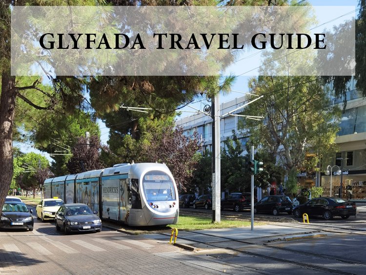 Glyfada travel guide